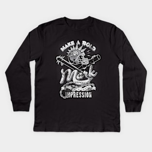 Make a bold mark, not a dull impression! Kids Long Sleeve T-Shirt